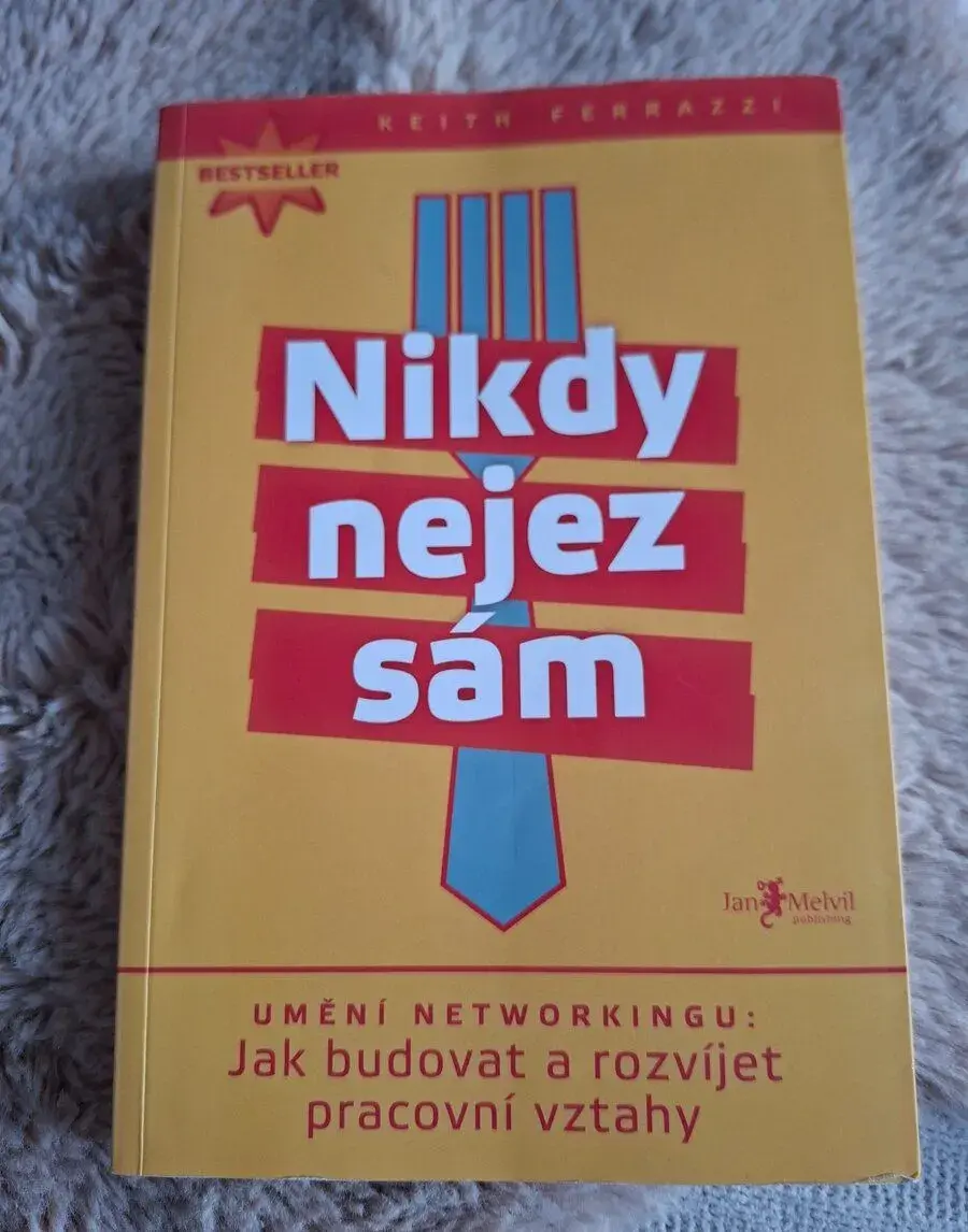 Nikdy nejez sám - Keith Ferrazzi