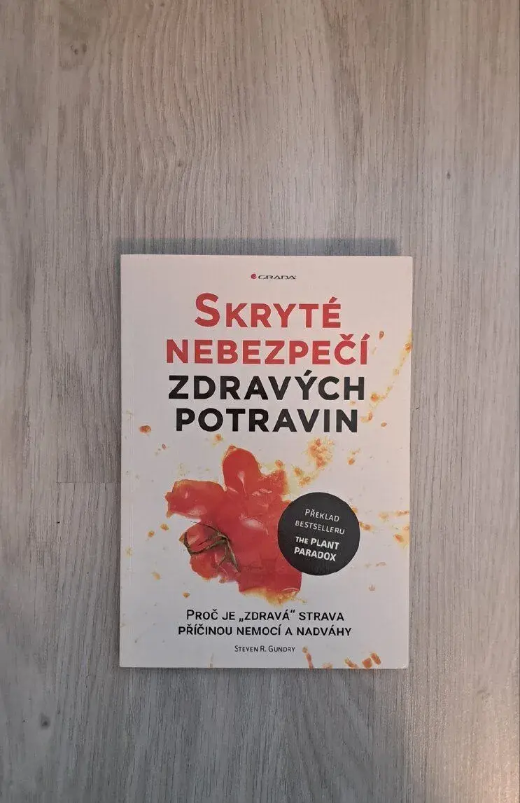 Skryté nebezpečí zdravých potravin