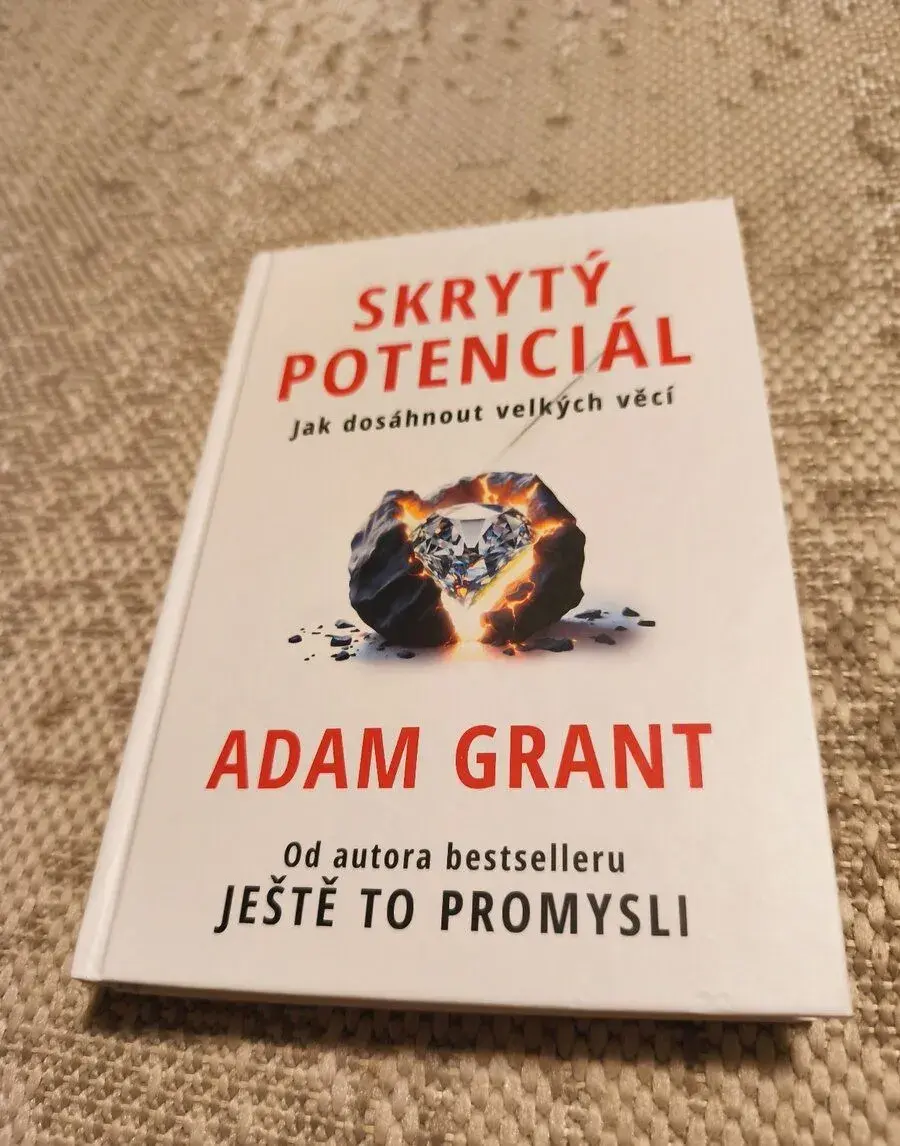 Skrytý potenciál - Adam Grant