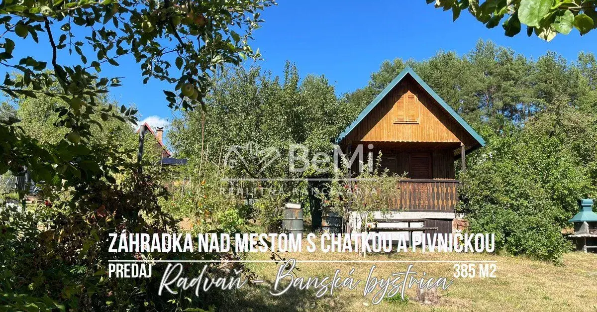 Záhradka s chatkou - Radvaň