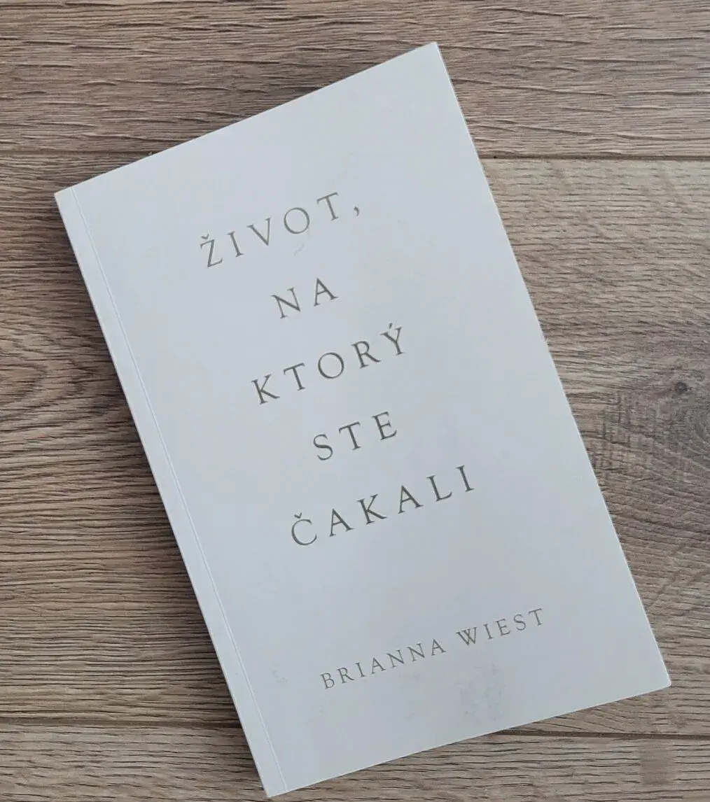 KNIHA: Brianna Wiest - Život na ktorý ste čakali