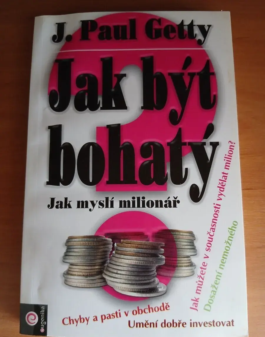 Jak být bohatý - jak myslí milionár
