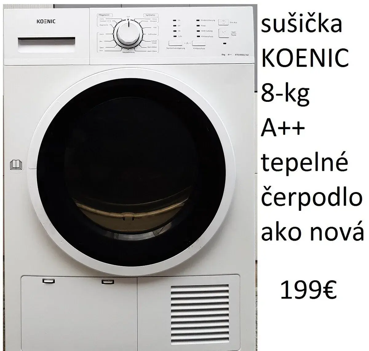 Nemeckú sušičku --Siemens A++ a KOENIC A++
