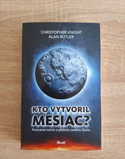 Kto vytvoril Mesiac? - Alan Butler, Christopher Knight