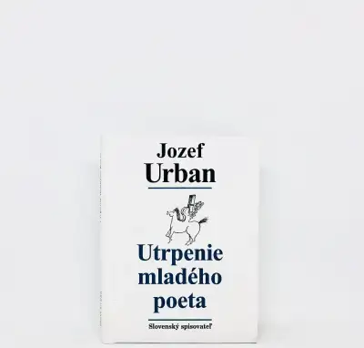 Jozef Urban – Utrpenie mladého poeta (2002)