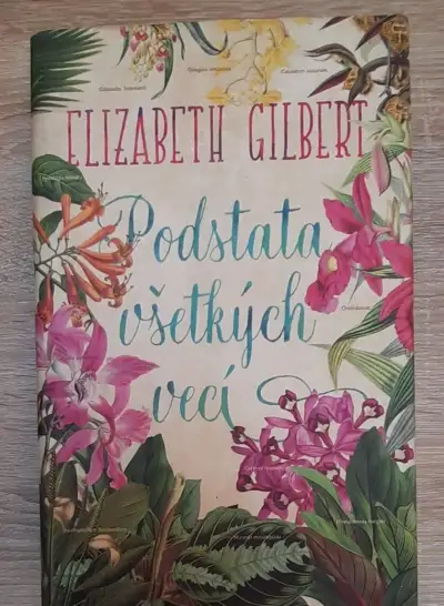 Elizabeth Gilbert: Podstata všetkých vecí