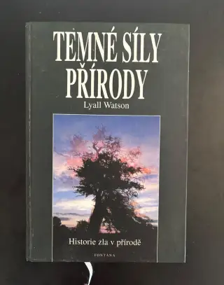 Temné síly přírody (Lyall Watson)