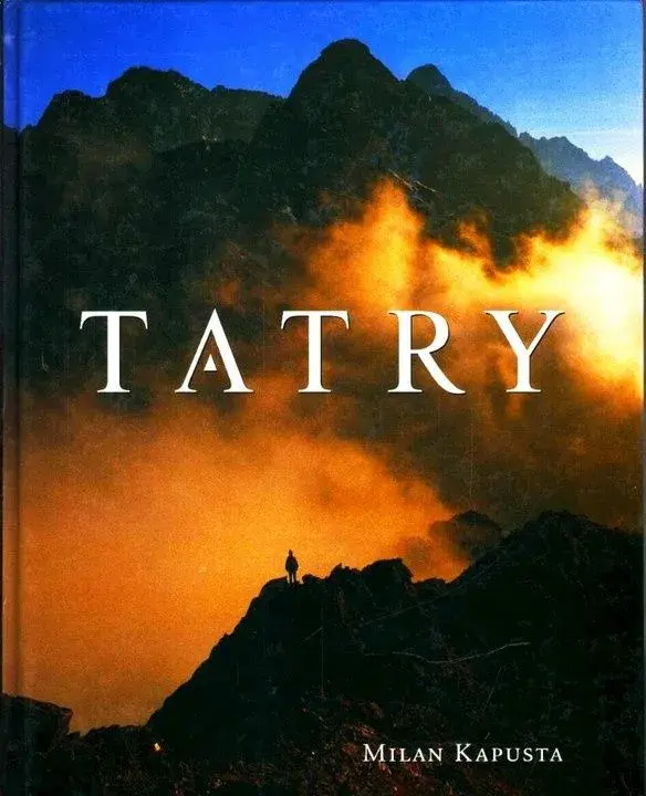 Tatry - Milan Kapusta a Milan Koreň, 1.vyd 2005, nová kniha