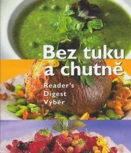 Nová kniha Bez tuku a chutne, vydavateľstvo: Výber Readers D