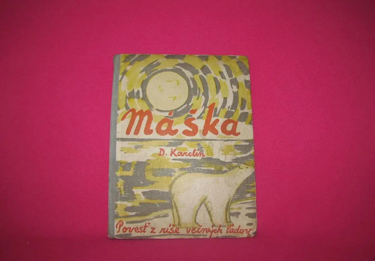 D. Karelin: Máška. Povesť z ríše večných ľadov /1949/