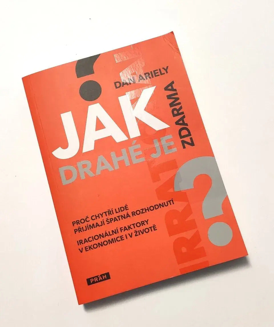 Dan Ariely - Jak drahé je zdarma