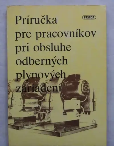 Príručka pre pracovníkov pri obsluhe odberných plynových za