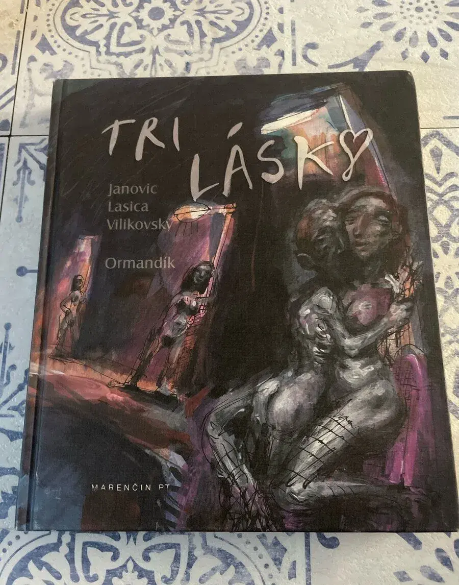 Tri lásky- Janovic, Lasica, Vilikovský, Ormandík
