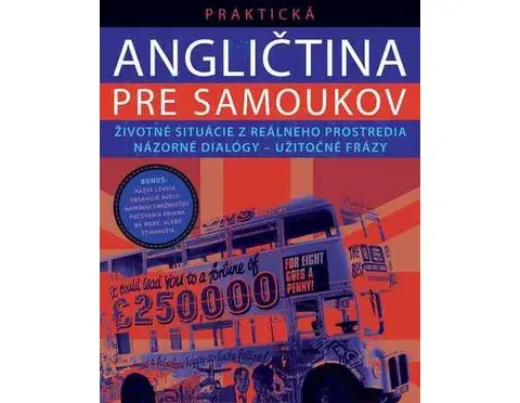 Učebnicu Praktická angličtina pre samoukov.