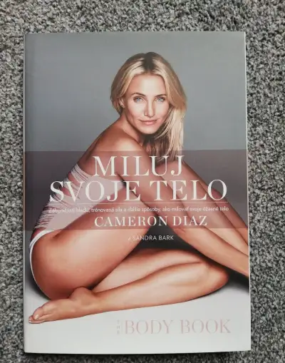 Cameron Diaz, Sandra Bark - Miluj svoje telo (The body book)