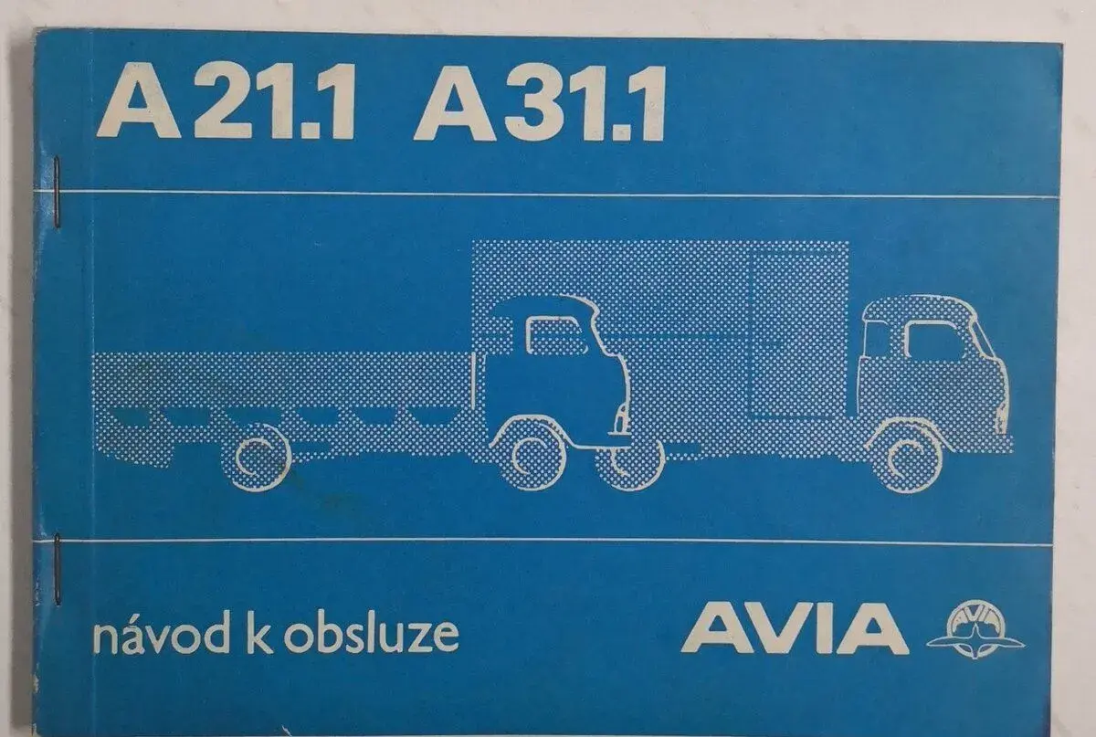 Návod k obsluze lehkých nákladních automobilů AVIA A21 a AV