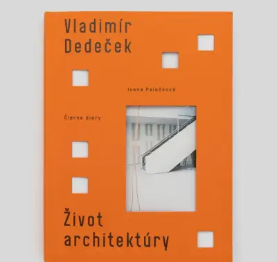 Cierne diery - Zivot architektury: Vladimir Dedecek