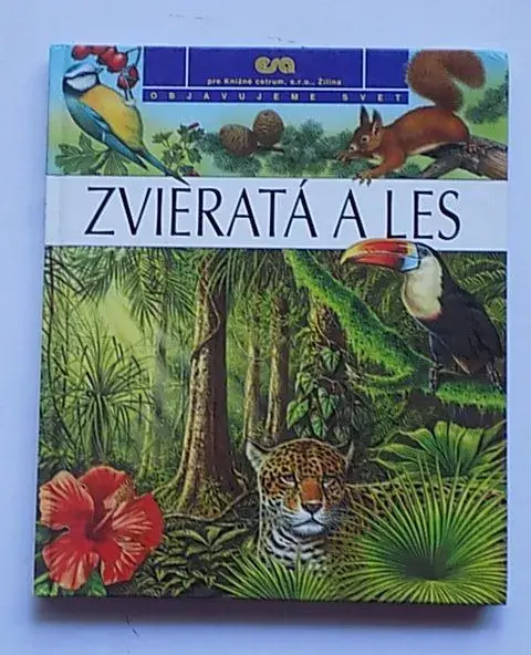 Zvieratá a les