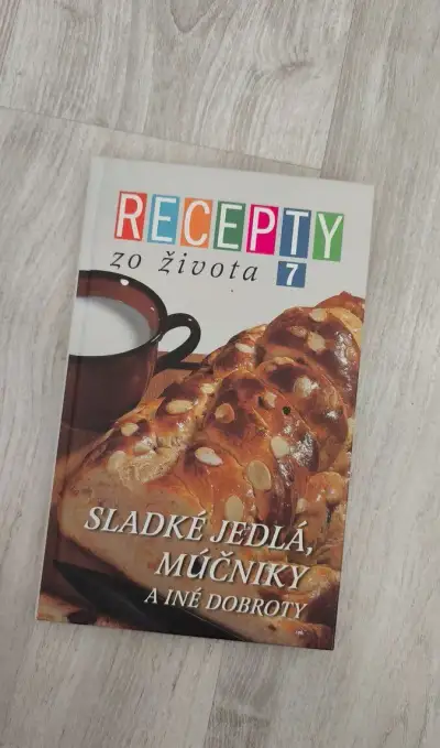 Recepty zo života 7 - sladké jedlá a múčniky
