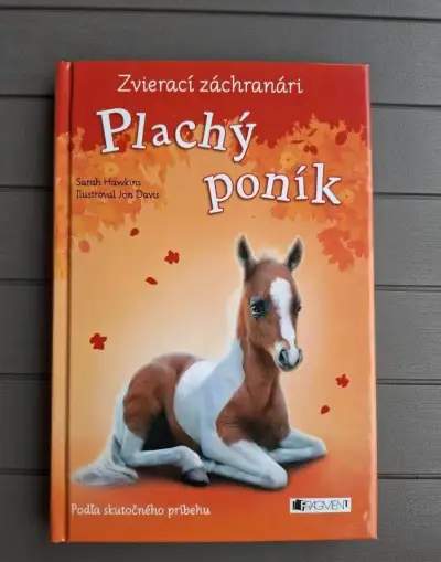 Zvierací záchranári: Plachý poník od Hawkins Sarah