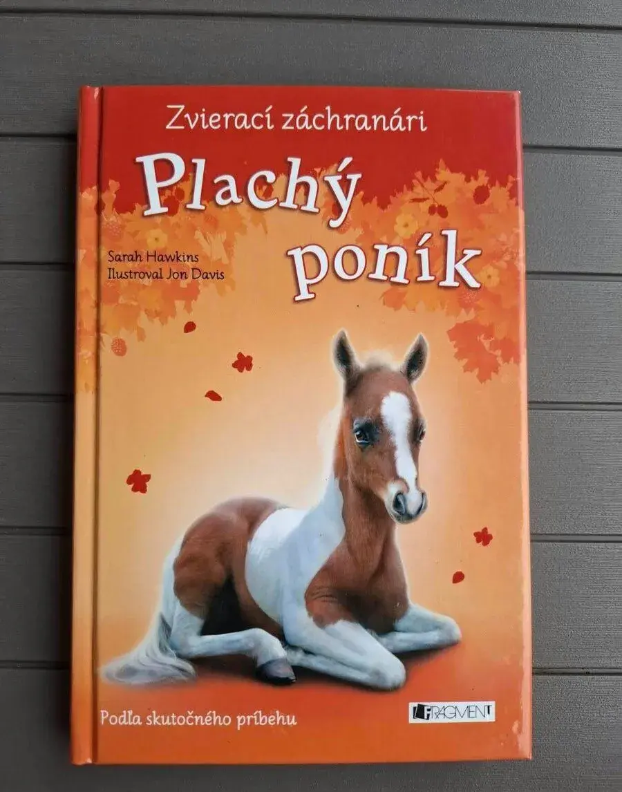 Zvierací záchranári: Plachý poník od Hawkins Sarah