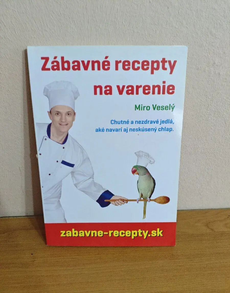 Zábavné recepty na varenie. Miro Veselý