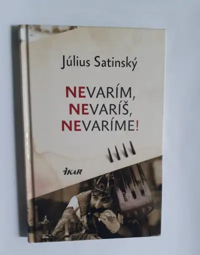 Július Satinský - Nevarím, Nevaríš, Nevarime