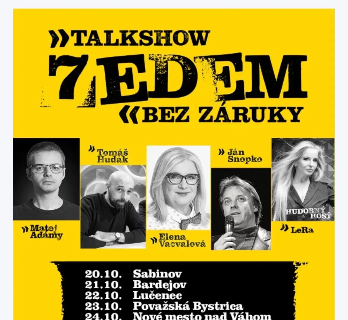 Lístky na Talkshow SEDEM bez ZÁRUKY v Sabinove