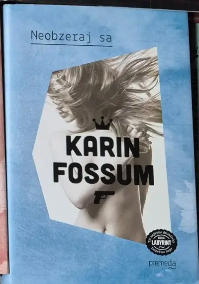 Karin Fossum: Neobzeraj sa