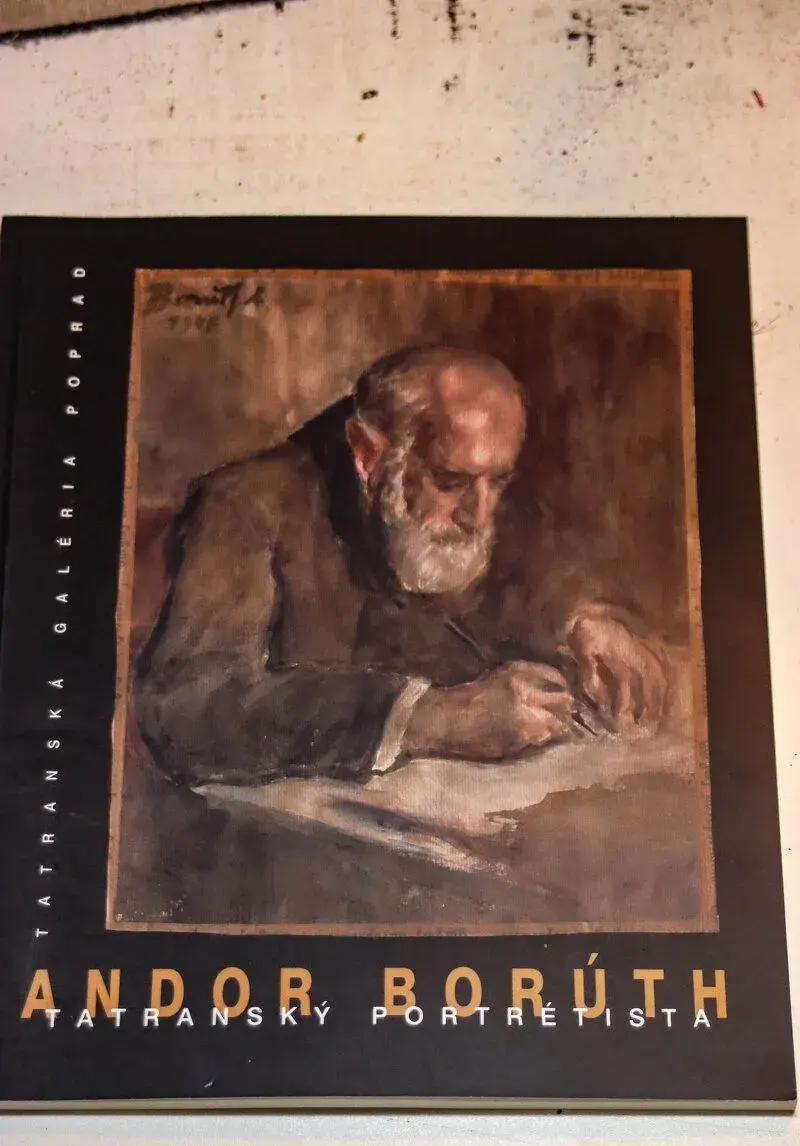 Andor Boruth - Tatransky portrétista PODPÍSANÁ