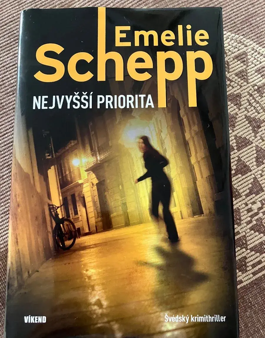 Emelie Schepp: Nejvyšší priorita (v českom jazyku)