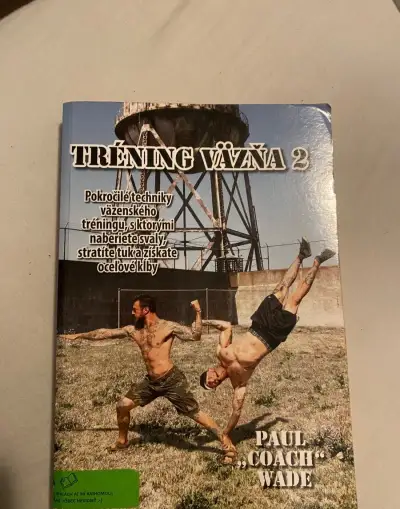 Paul Coach Wade – Tréning väzňa 2 (Pokročilé techniky)