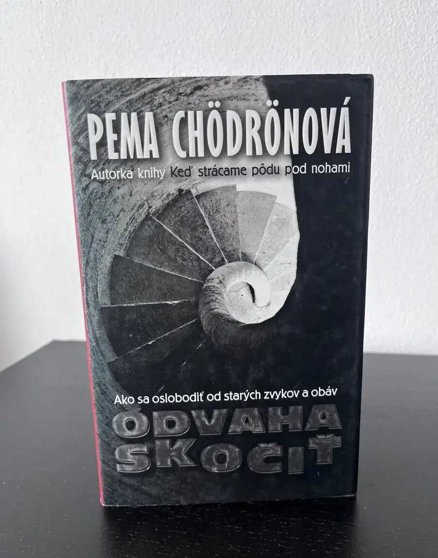 Pema Chödrönová - Odvaha skočiť