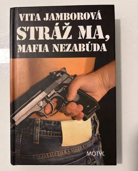 Vita Jamborová - Stráž ma, mafia nezabúda /kniha/