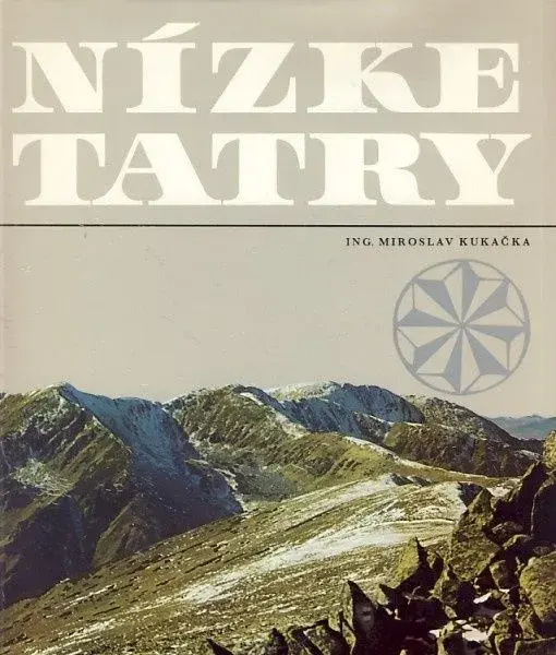 Knihu - Nízke Tatry autor: Ing. Miroslav Kukačka