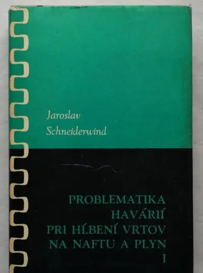 Problematika havárií pri hĺbení vrtov na naftu a plyn I