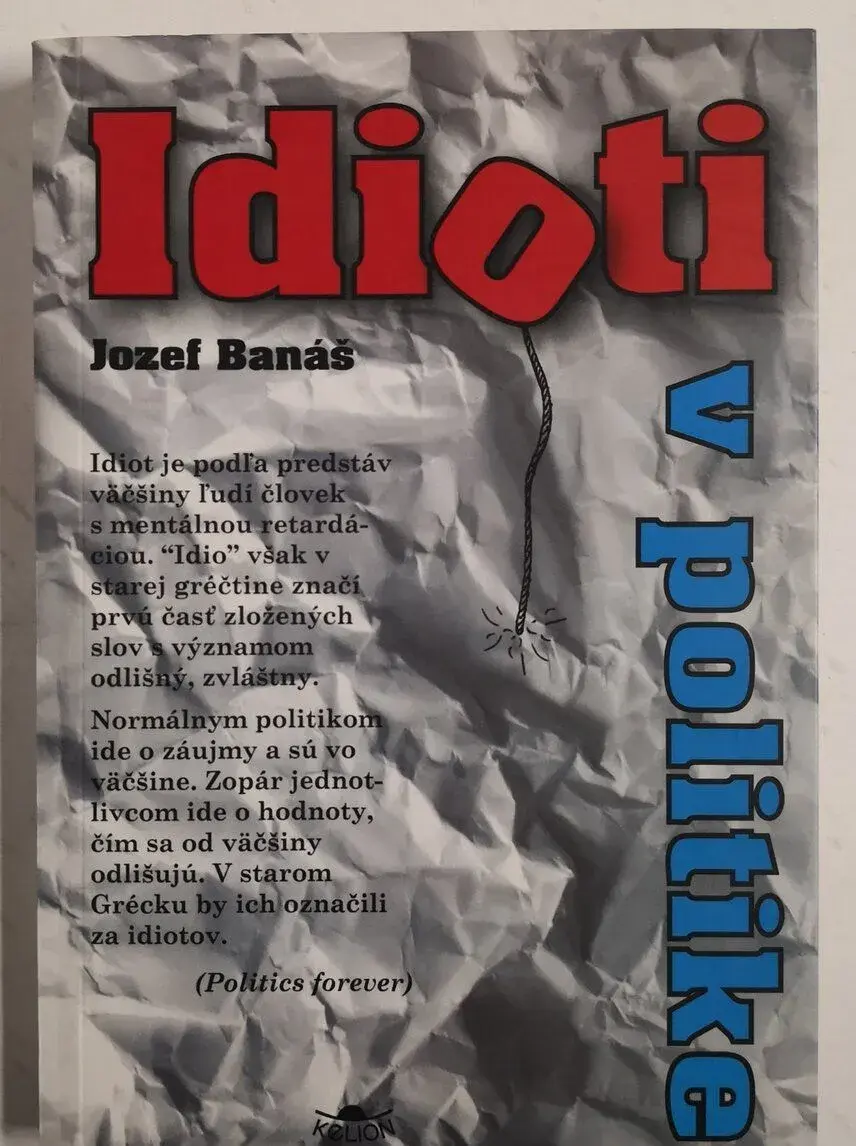 Idioti v politike - Jozef Banáš
