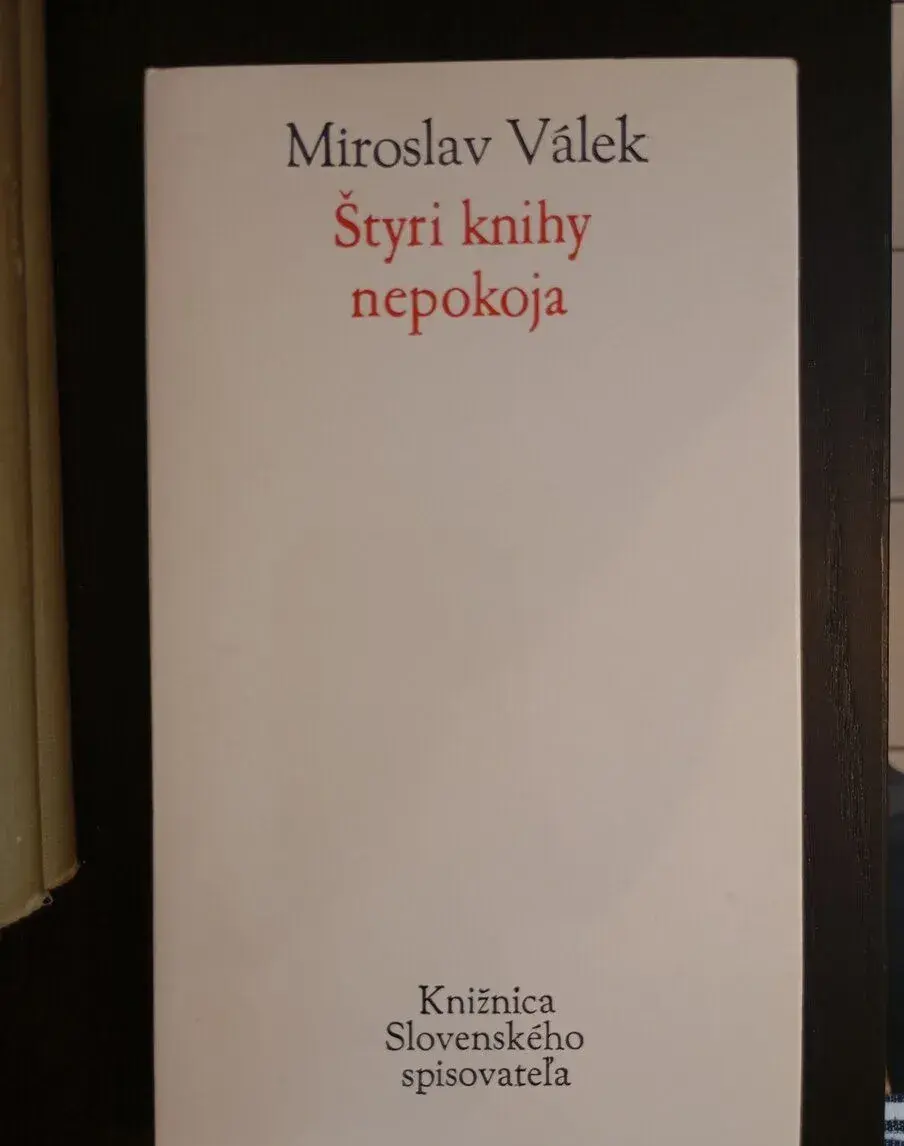 Miroslav Válek: Štyri knihy nepokoja