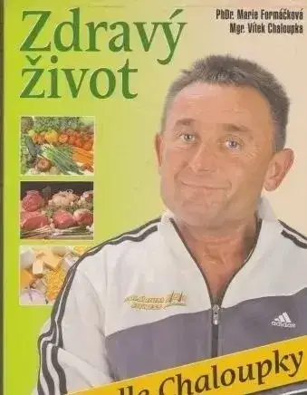 prima vareška recepty 3,Zdravý život-Podle Chaloupky