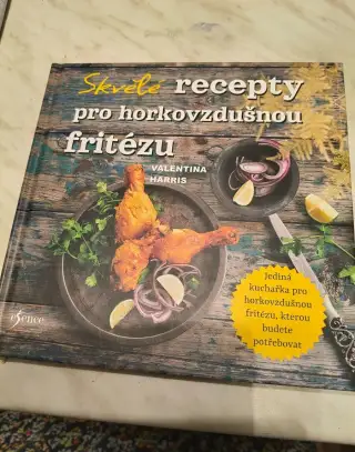 Skvělé recepty pro horkovzdušnou fritézu