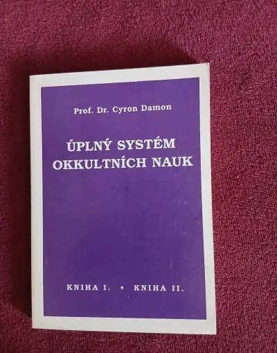 ÚPLNÝ SYSTÉM OKKULTNÍCH NAUK kniha I. a kniha II.Cyron Damon