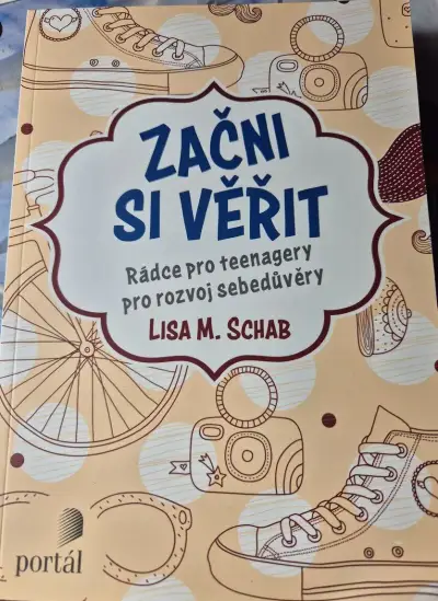 Začni si věřit - rádce pro teenagery pro rozvoj sebedúvěry