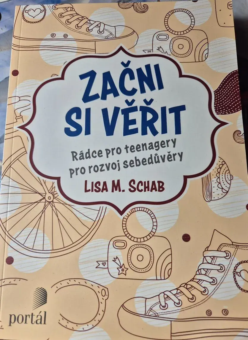 Začni si věřit - rádce pro teenagery pro rozvoj sebedúvěry