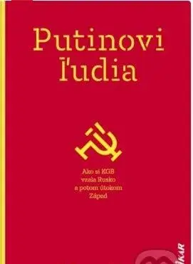 Putinovi ľudia, kniha ktorá mrazí