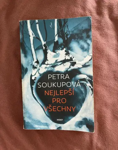 kniha Petra Soukupová Nejlepší pro všechny