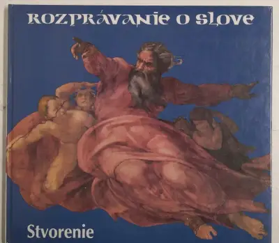 Rozprávanie o slove - Starý zákon 1 diel stvorenie