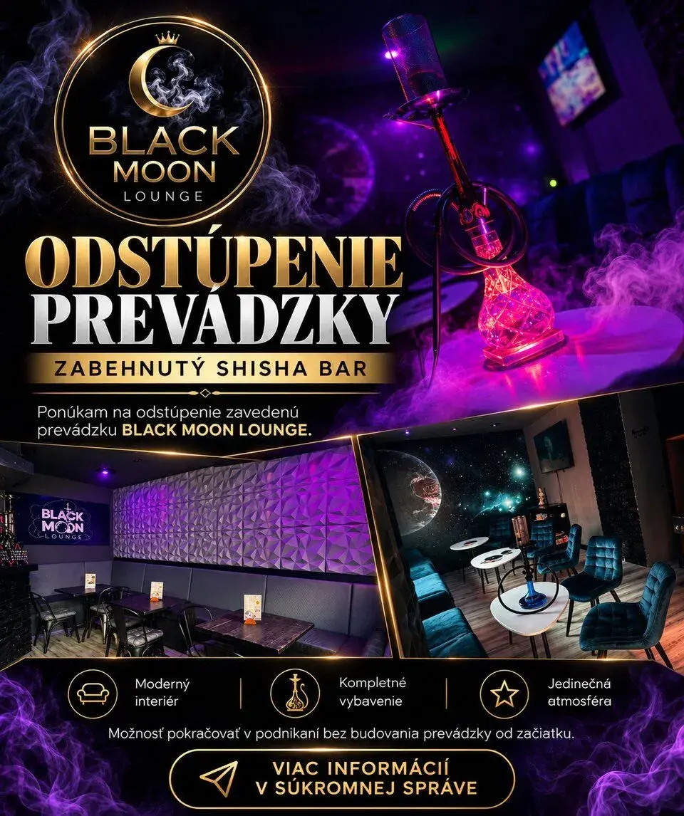 ODSTÚPIM ZABEHNUTÚ PREVÁDZKU SHISHA BARU BLACK MOON LOUNGE