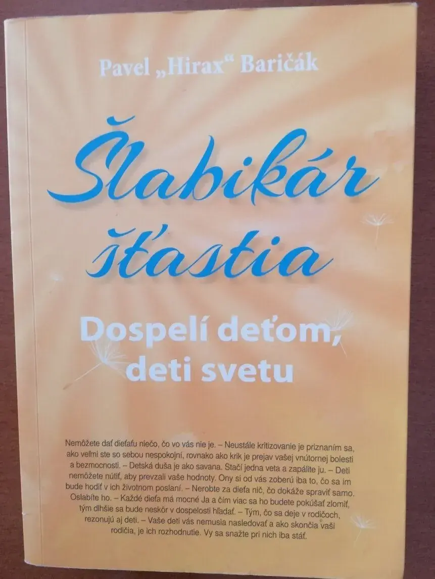 Šlabikár šťastia 3, Pavel "Hirax" Baričák