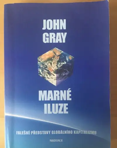 John Gray: Marné iluze