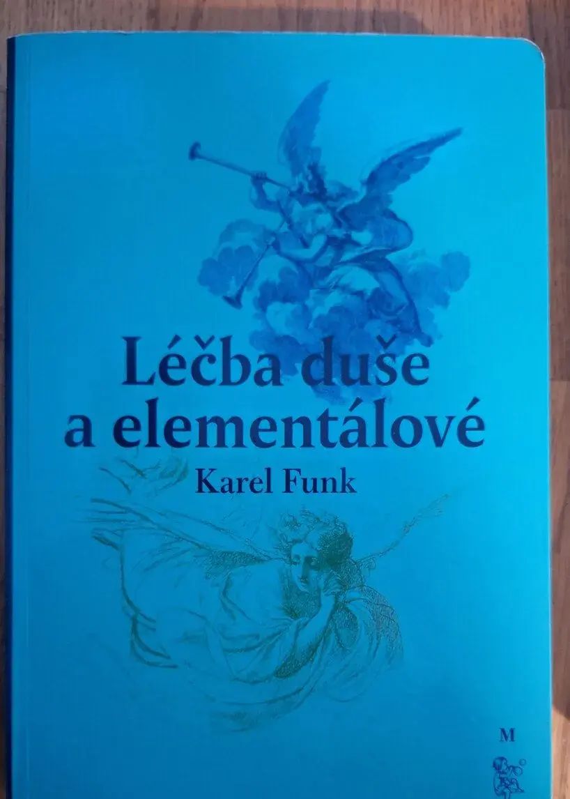 Karel Funk - léčba duše a elementálové
